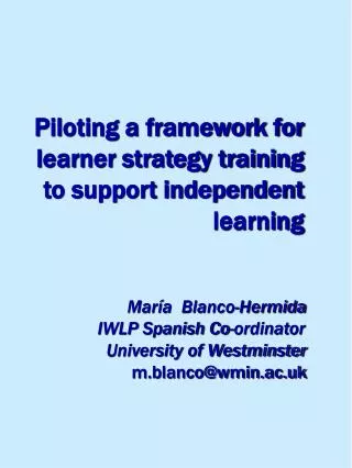 Piloting a framework for learner strategy training to support independent learning