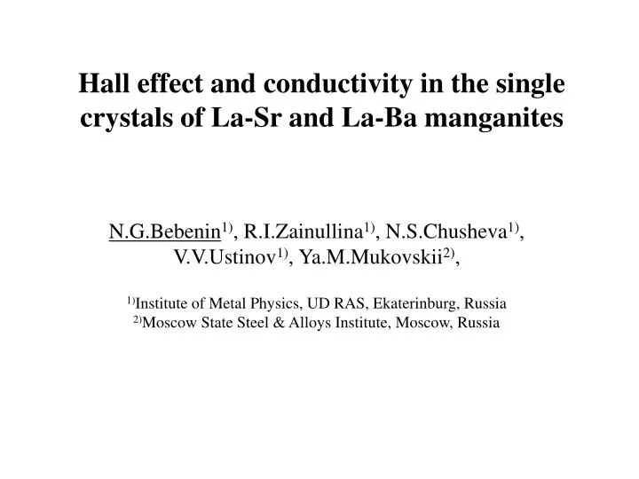 hall effect and conductivity in the single crystals of la sr and la ba manganites