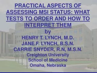 PRACTICAL ASPECTS OF ASSESSING MSI STATUS: WHAT TESTS TO ORDER AND HOW TO INTERPRET THEM by