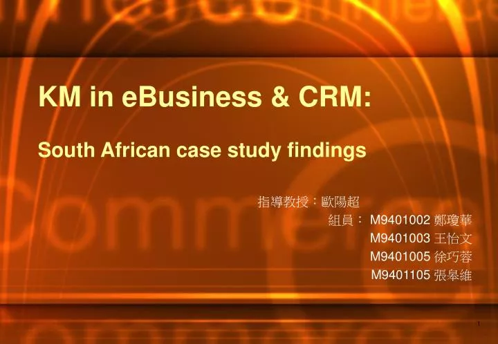 km in ebusiness crm south african case study findings