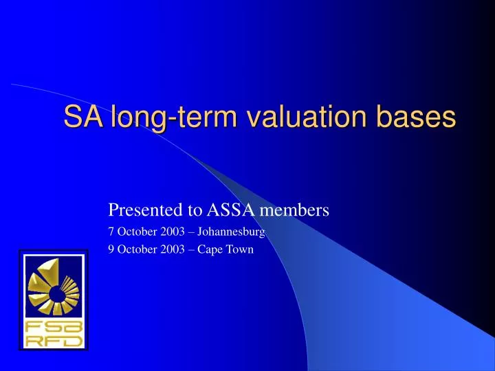 sa long term valuation bases