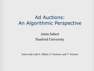 Ad Auctions: An Algorithmic Perspective