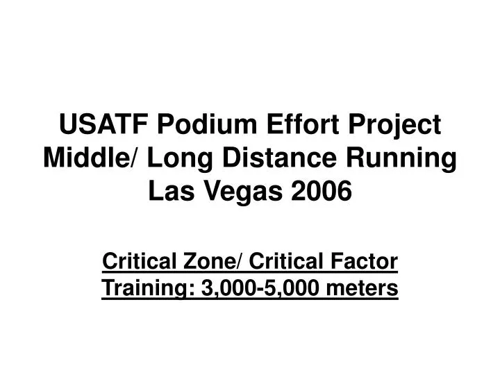 usatf podium effort project middle long distance running las vegas 2006