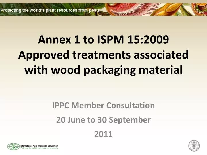 annex 1 to ispm 15 2009 approved treatments associated with wood packaging material
