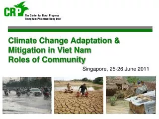 Climate Change Adaptation &amp; Mitigation in Viet Nam Roles of Community