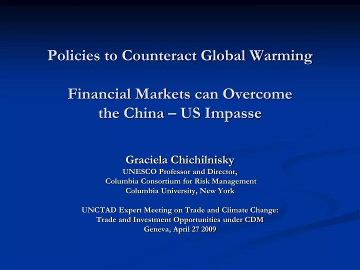 policies to counteract global warming financial markets can overcome the china us impasse