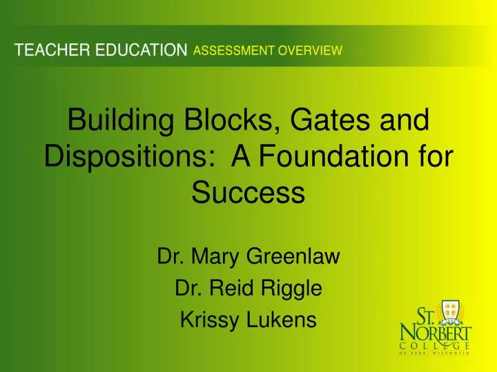 building blocks gates and dispositions a foundation for success