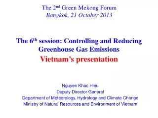 The 2 nd Green Mekong Forum Bangkok, 21 October 2013