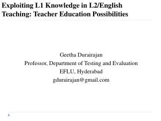 Exploiting L1 Knowledge in L2/English Teaching: Teacher Education Possibilities