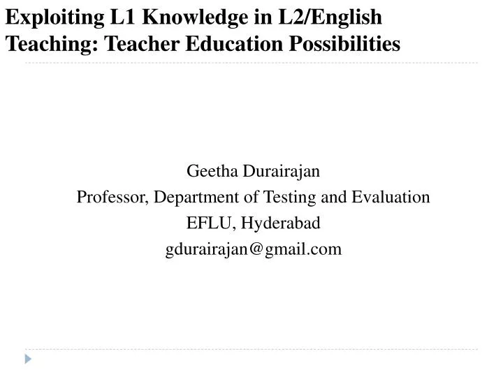 exploiting l1 knowledge in l2 english teaching teacher education possibilities