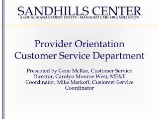 Provider Orientation Customer Service Department