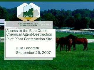 Access to the Blue Grass Chemical Agent-Destruction Pilot Plant Construction Site 	Julia Landreth