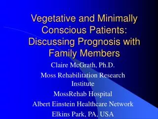 Vegetative and Minimally Conscious Patients: Discussing Prognosis with Family Members