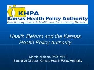 Health Reform and the Kansas Health Policy Authority