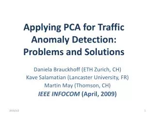 Applying PCA for Traffic Anomaly Detection: Problems and Solutions