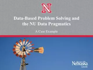 Data-Based Problem Solving and the NU Data Pragmatics