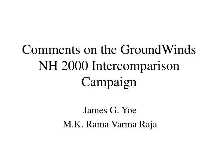 comments on the groundwinds nh 2000 intercomparison campaign
