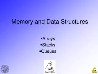 Memory and Data Structures