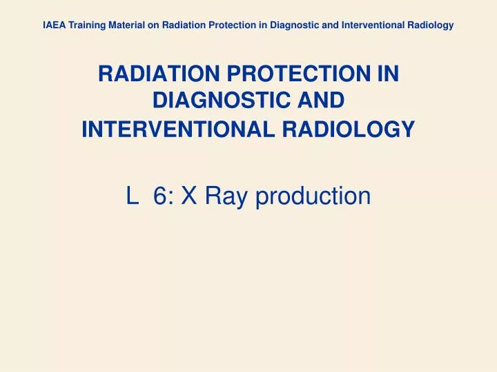 radiation protection in diagnostic and interventional radiology