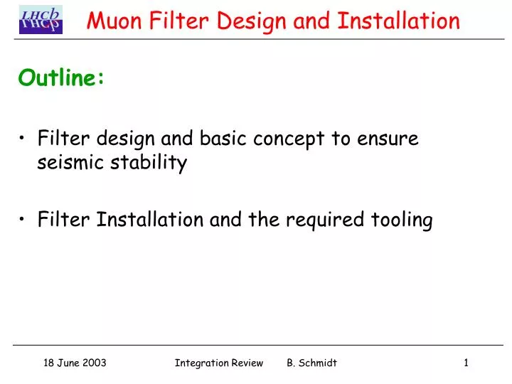 muon filter design and installation
