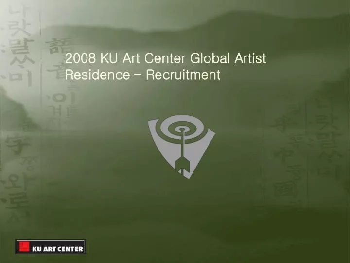 2008 ku art center global artist residence recruitment