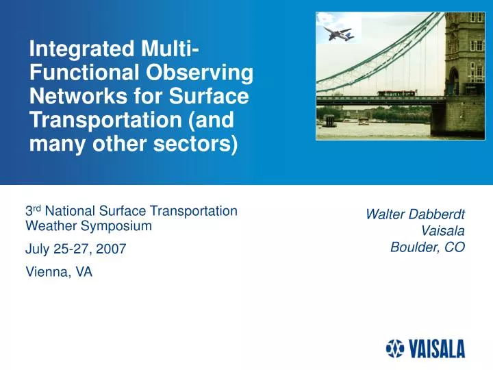integrated multi functional observing networks for surface transportation and many other sectors
