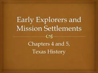 Early Explorers and Mission Settlements