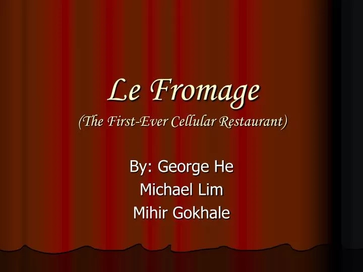 le fromage the first ever cellular restaurant