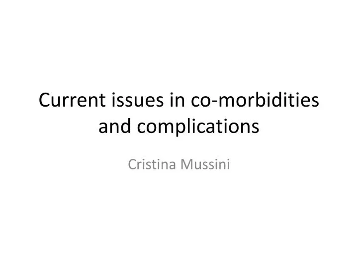 current issues in co morbidities and complications