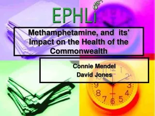 Methamphetamine, and its' Impact on the Health of the Commonwealth
