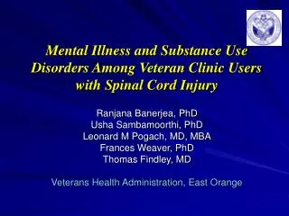 Mental Illness and Substance Use Disorders Among Veteran Clinic Users with Spinal Cord Injury