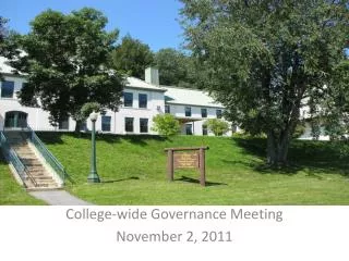 College-wide Governance Meeting November 2, 2011