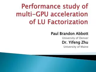 Performance study of multi-GPU acceleration of LU Factorization