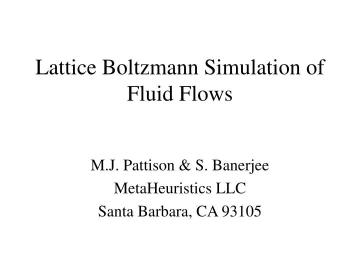 lattice boltzmann simulation of fluid flows