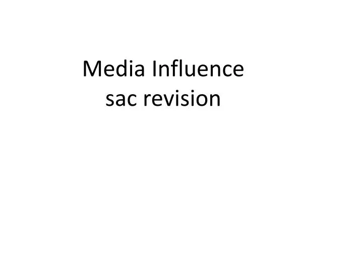 media influence sac revision