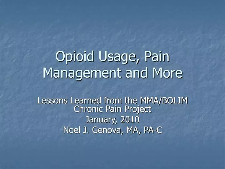 opioid usage pain management and more