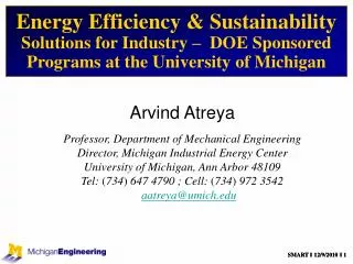 Arvind Atreya Professor, Department of Mechanical Engineering
