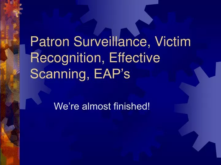 patron surveillance victim recognition effective scanning eap s