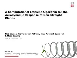A Computational Efficient Algorithm for the Aerodynamic Response of Non-Straight Blades
