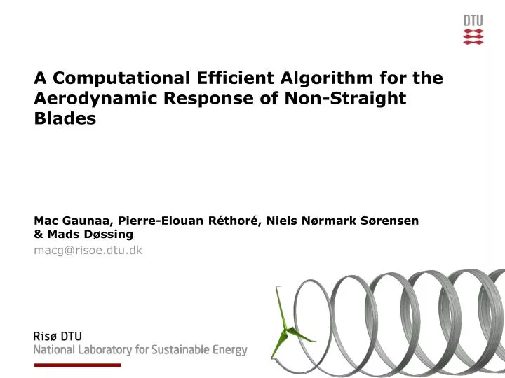 a computational efficient algorithm for the aerodynamic response of non straight blades