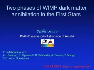 Two phases of WIMP dark matter annihilation in the First Stars