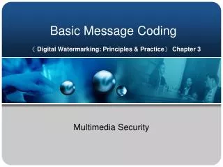 Basic Message Coding ? Digital Watermarking: Principles &amp; Practice ? Chapter 3