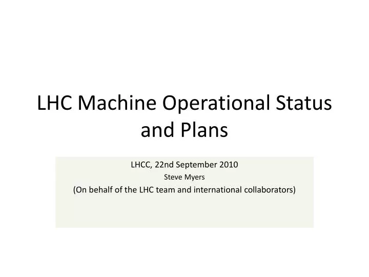 lhc machine operational status and plans