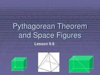 Pythagorean Theorem and Space Figures