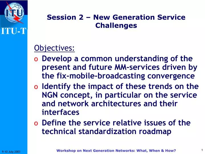session 2 new generation service challenges
