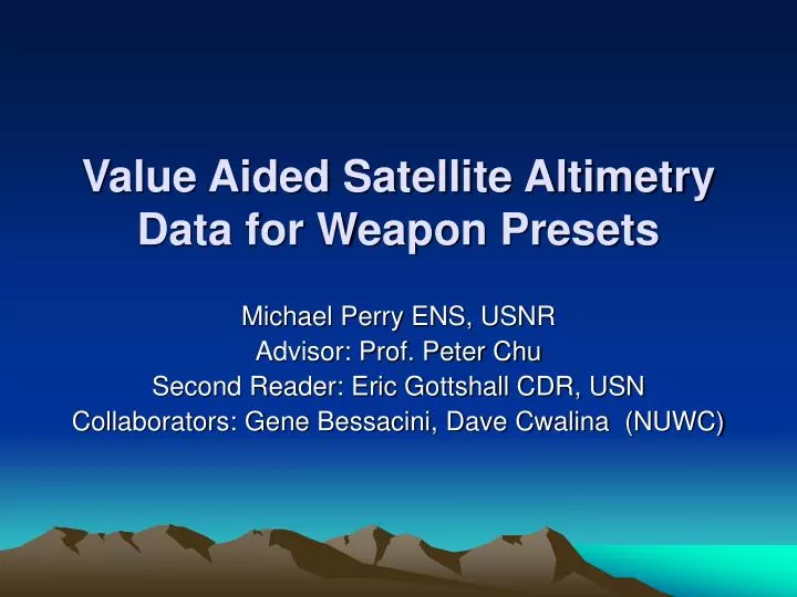 value aided satellite altimetry data for weapon presets