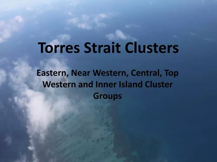 torres strait clusters
