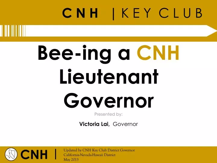bee ing a cnh lieutenant governor