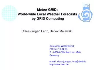 Meteo-GRID: World-wide Local Weather Forecasts by GRID Computing