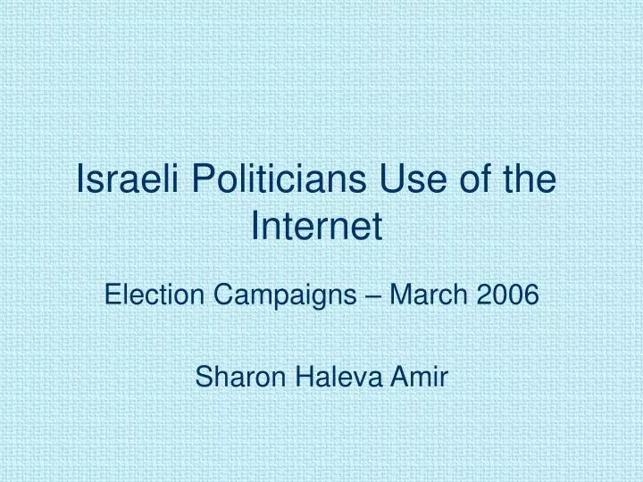 israeli politicians use of the internet